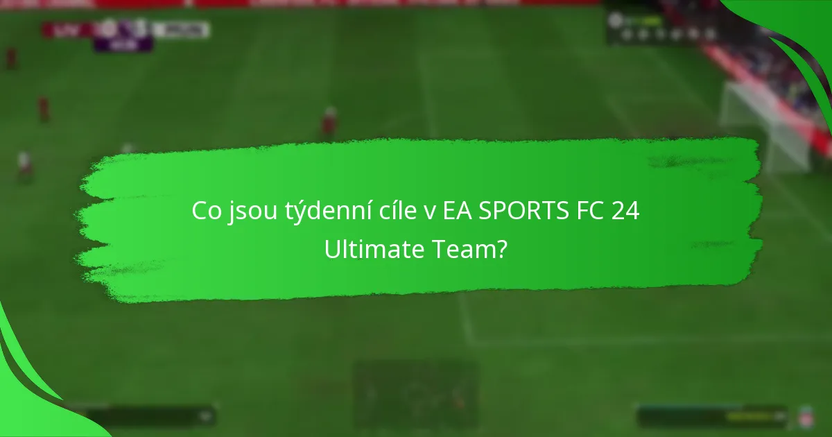 Jaké milníky lze dosáhnout prostřednictvím týdenních cílů?