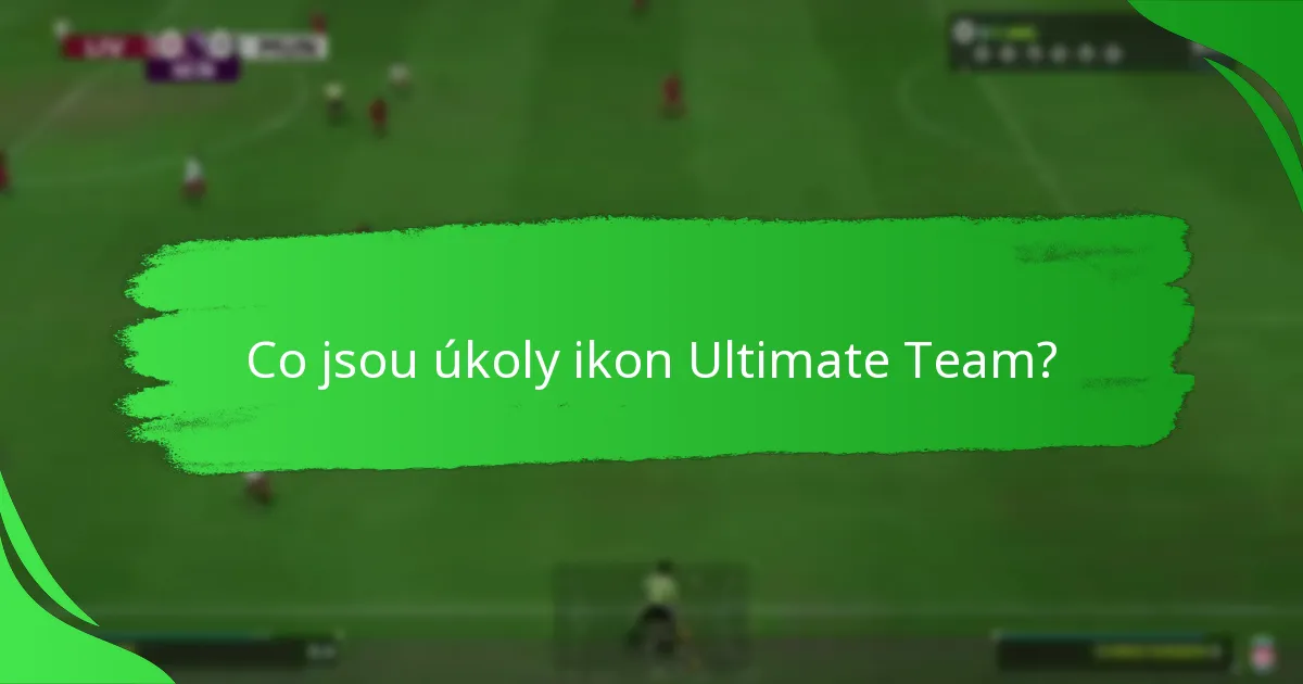 Jaké výzvy je třeba splnit pro úkoly ikon?