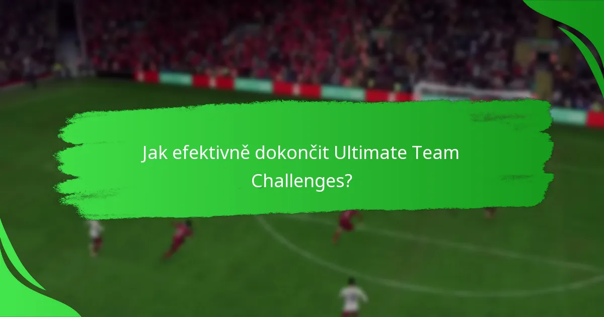 Jaké odměny lze získat z Ultimate Team Challenges?