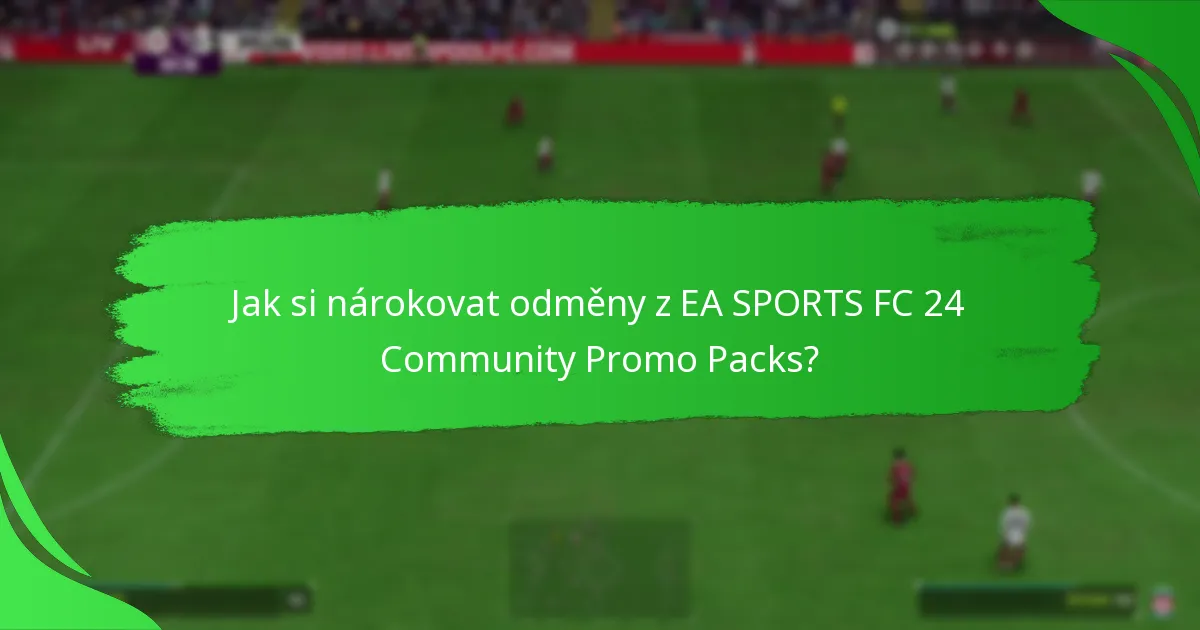 Jaké odměny mohou hráči získat z Community Promo Packs?