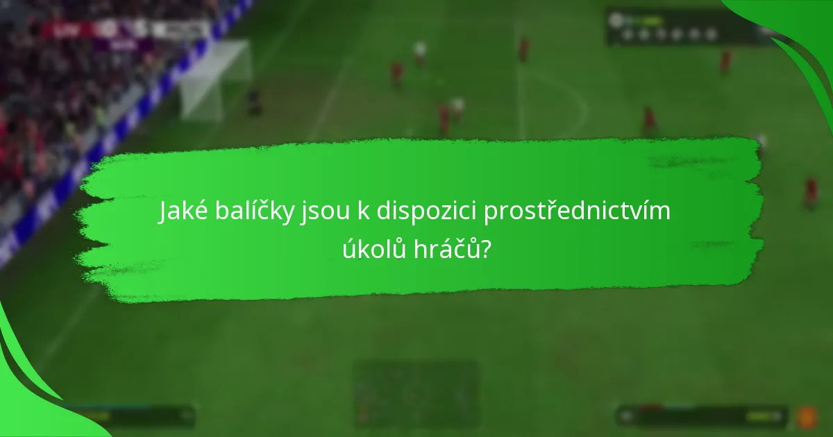 Jaké hráčské předměty lze získat z úkolů?