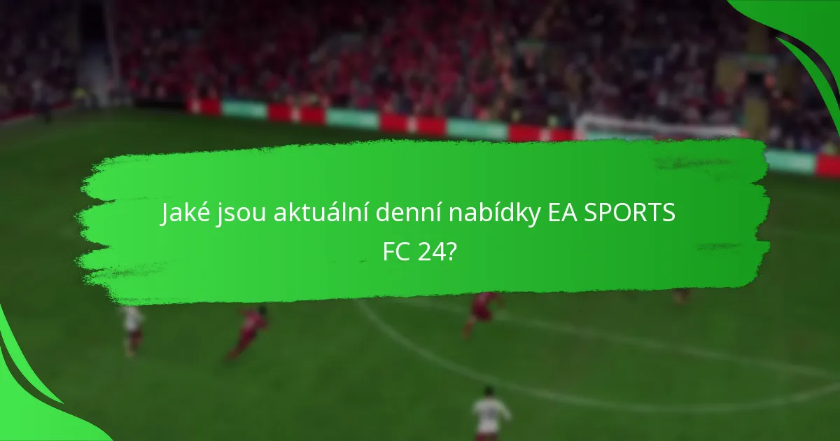 Jaká jsou rizika spojená s denními nabídkami EA SPORTS FC 24?