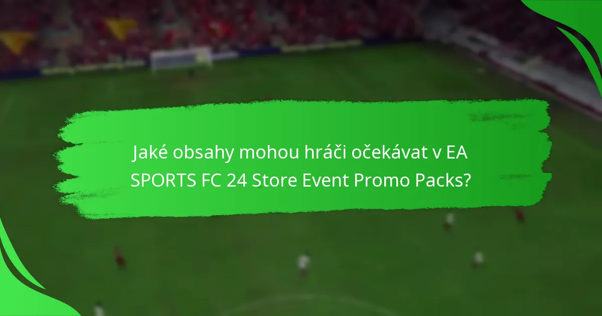 Jaká je cenová struktura pro EA SPORTS FC 24 Store Event Promo Packs?