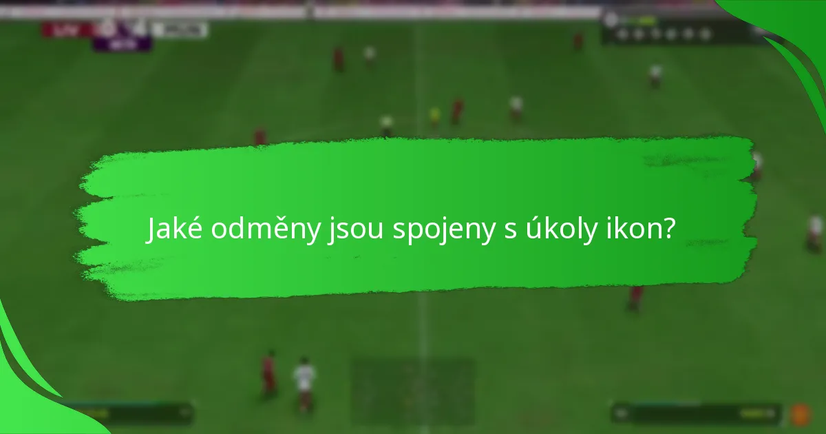 Které hráčské ikony jsou nejvýhodnější sledovat?