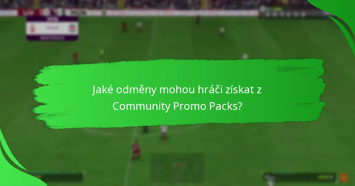 Jak si nárokovat odměny z EA SPORTS FC 24 Community Promo Packs?