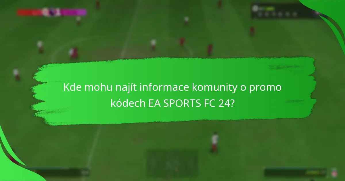 Které promo kódy poskytují nejlepší hodnotu v EA SPORTS FC 24 Ultimate Team?