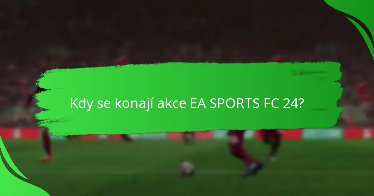 Jak se akce EA SPORTS FC 24 liší mezi platformami?